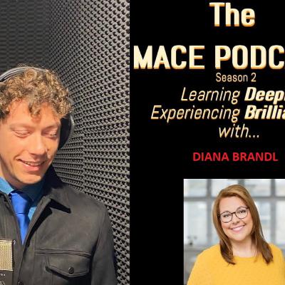 The MACE PODCAST: Diana Brandl from Italy The MACE PODCAST: Diana Brandl from Italy