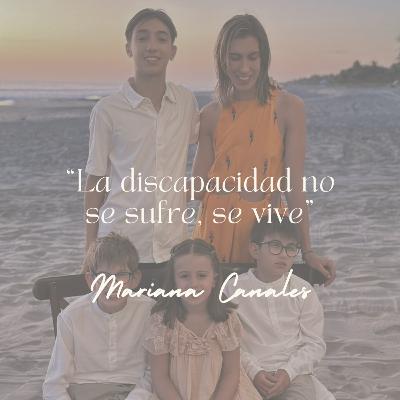 #9 Mariana Canales: Una mamá fuerte, resiliente y valiente. #9 Mariana Canales: Una mamá fuerte, resiliente y valiente.