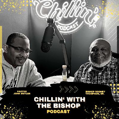 Espisode 11 Feat. Pastor John Butler Espisode 11 Feat. Pastor John Butler