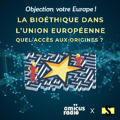 La bioéthique dans l’Union européenne : quel accès aux origines ? (2/4)