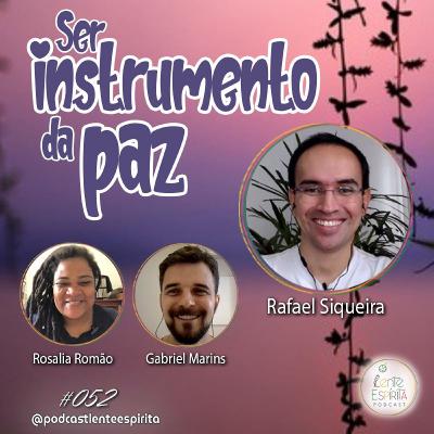 #052 - Ser um instrumento da paz