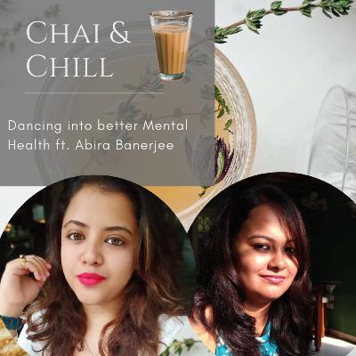 Chai & Chill | S02E03 | The One About Dancing Into Better Mental Health ft. Abira Banerjee Chai & Chill | S02E03 | The One About Dancing Into Better Mental Health ft. Abira Banerjee