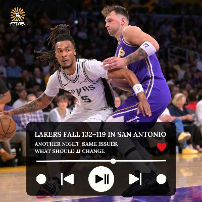 Lakers Fall 132–119 in San Antonio. Another Night, Same Issues. What Should JJ Change Lakers Fall 132–119 in San Antonio. Another Night, Same Issues. What Should JJ Change
