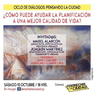Derecho a la Ciudad / "Ciclo de diálogos: Pensando la ciudad" (10 Octubre 2020)