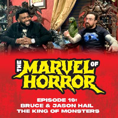 Bruce & Jason Hail the King of All Monsters Bruce & Jason Hail the King of All Monsters