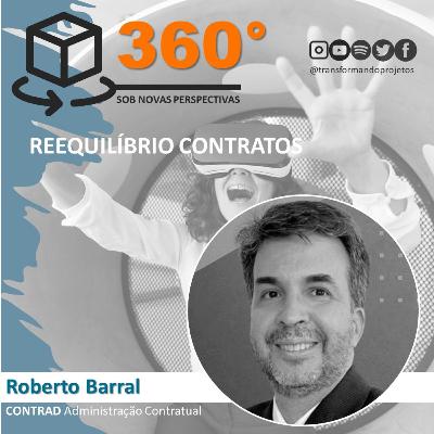 360° # 01 | Roberto Barral : Reequilíbrio de Contratos