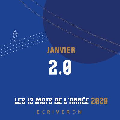 Le mot de janvier 2020 : "2.0" Le mot de janvier 2020 : "2.0"