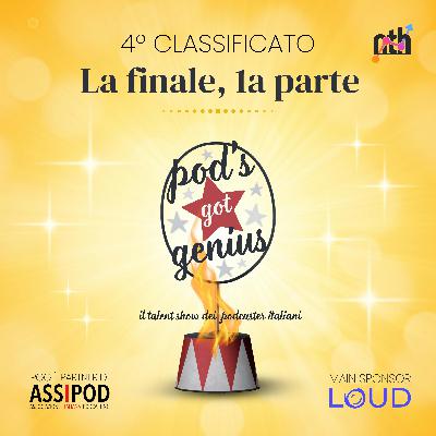 LA FINALE, PRIMA PARTE - 4º classificato