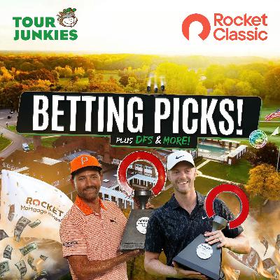 The 2025 Rocket Classic🏠 Betting Show w/ Matt Every!