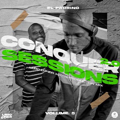 Conquer2.0 Sessions Volume 5 ( 100% Lebo Loner's Production Mix )
