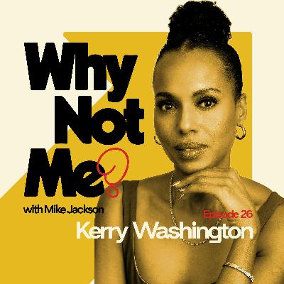 Kerry Washington: The Success of Scandal and Django Unchained & Living Up to Her Parents’ Prayers