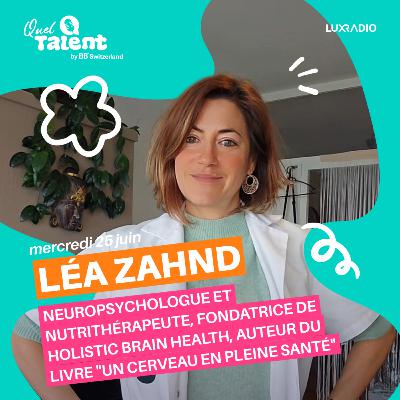Léa Zahnd - Méthode HBH— Neuropsychologue - Emission du 25 juin 2025 Léa Zahnd - Méthode HBH— Neuropsychologue - Emission du 25 juin 2025