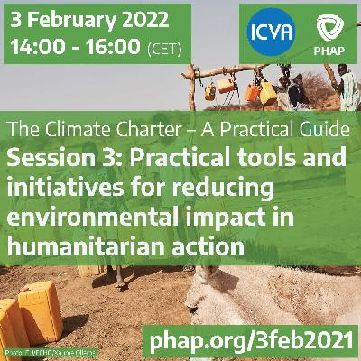Practical tools and initiatives for reducing environmental impact in humanitarian action Practical tools and initiatives for reducing environmental impact in humanitarian action