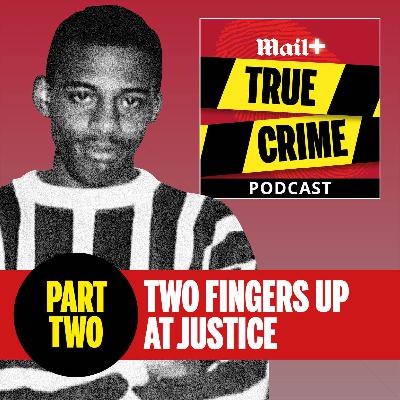 Stephen Lawrence: The Murder That Shamed Britain - Part 2 Stephen Lawrence: The Murder That Shamed Britain - Part 2