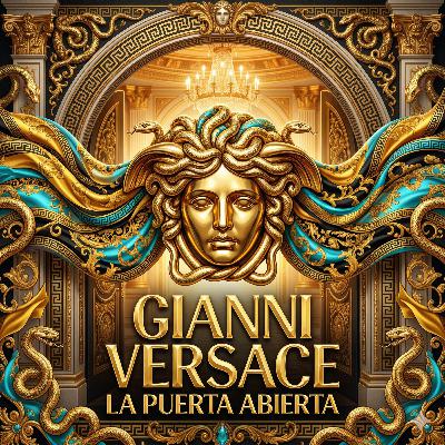 Gianni Versace: La Puerta Abierta