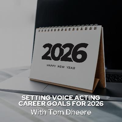 Setting Voice Acting Career Goals for 2026