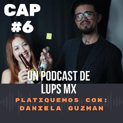 La historia de Daniela Emprende Conmigo | Podcast Lups Mx Tepic Nayarit