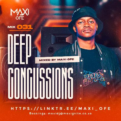 Deep Concussions 031 (Mixed By Maxi Ofe) Deep Concussions 031 (Mixed By Maxi Ofe)