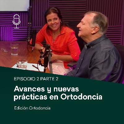 Ortodoncia Ep.02 - Parte 02  Versión español