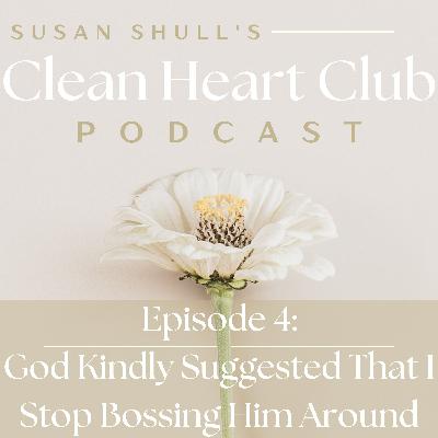 God Kindly Suggested That I Stop Bossing Him Around God Kindly Suggested That I Stop Bossing Him Around