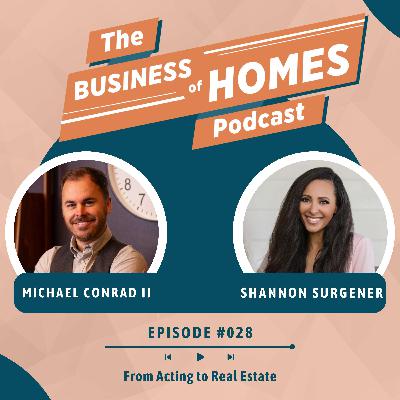 028 From Acting to Real Estate w/ Shannon Surgener 028 From Acting to Real Estate w/ Shannon Surgener
