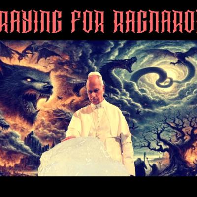 Show sample for 10/2/25: PRAYING FOR RAGNAROK W/ LEO ZAGAMI