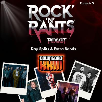 Episode 5 - Download Festival Second Wave Bands & Day Split Announcement