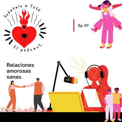 Relaciones Amorosas Sanas.
