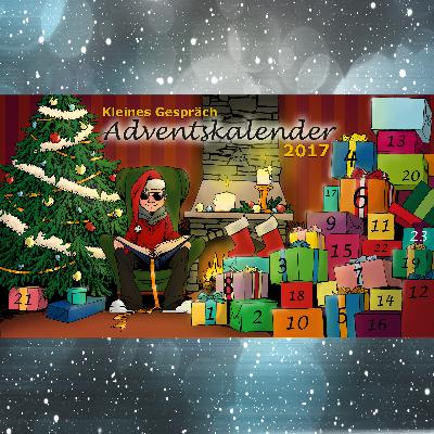 KleinesGespräch Adventskalender 2017 #23 KleinesGespräch Adventskalender 2017 #23