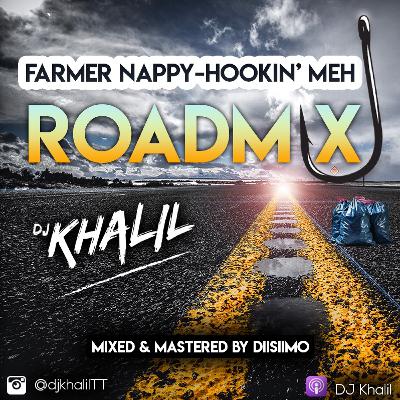 Hookin' Meh - Farmer Nappy (Dj Khalil Roadmix)