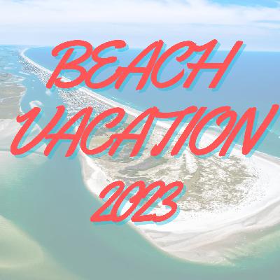 Beach Vacation 2023