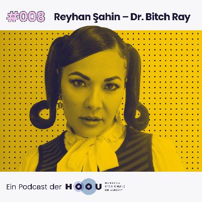 Reyhan Şahin – Dr. Bitch Ray Reyhan Şahin – Dr. Bitch Ray