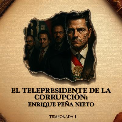 El Telepresidente de la Corrupción: Enrique Peña Nieto El Telepresidente de la Corrupción: Enrique Peña Nieto