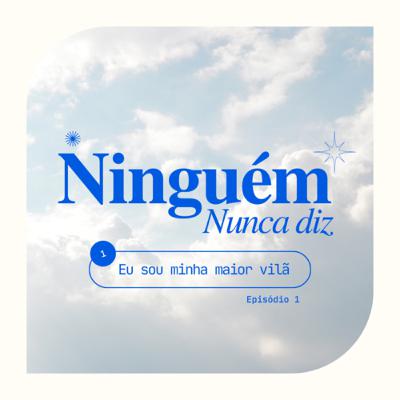 EP1: Eu sou minha maior vilã EP1: Eu sou minha maior vilã