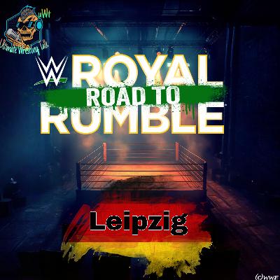„WWE Road to Royal Rumble Tour - Leipzig“ vom 08.01.2026 - Folge 1172 vom 09.01.2026.(S5F172) „WWE Road to Royal Rumble Tour - Leipzig“ vom 08.01.2026 - Folge 1172 vom 09.01.2026.(S5F172)