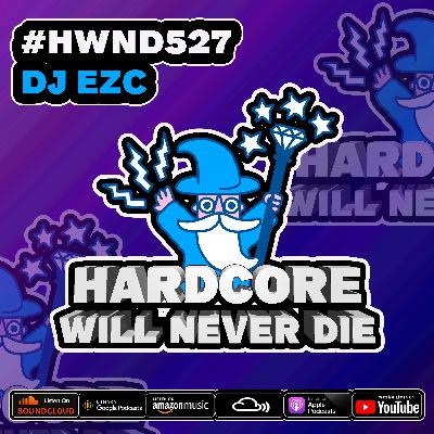 527 Hardcore Will Never Die