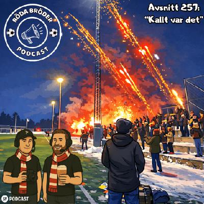 257: ”Kallt var det!”