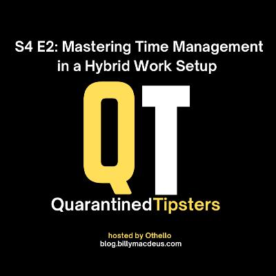 S4 E2 Mastering Time Management in a Hybrid Work Setup S4 E2 Mastering Time Management in a Hybrid Work Setup