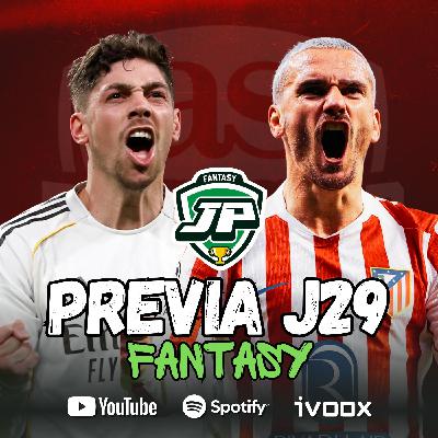 ️ 8x38 - LA PREVIA FANTASY DE LA JORNADA 29 ️ 8x38 - LA PREVIA FANTASY DE LA JORNADA 29