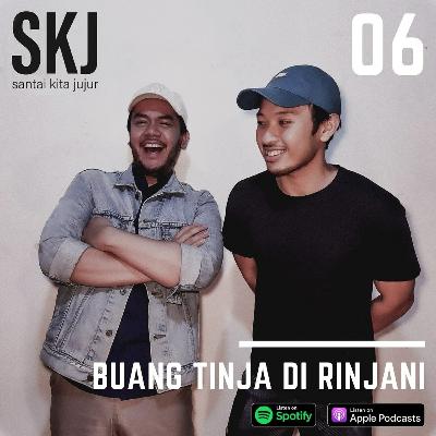 06 | Campur Aduk Naik Rinjani