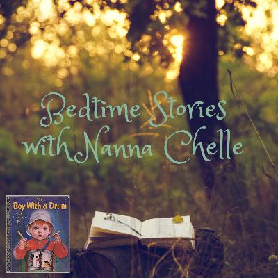 The Boy with a Drum - Bedtime Stories with Nanna Chelle