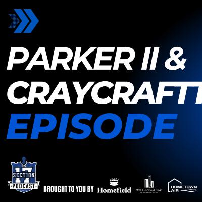 Brian Parker II and Matt Craycraft Episode