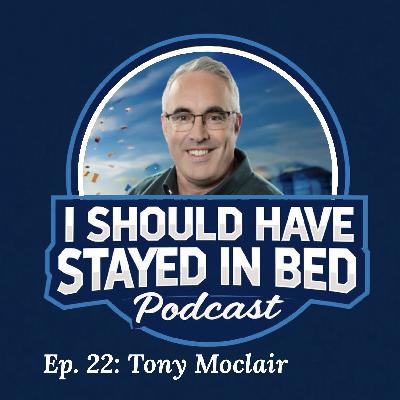 Ep.22: Tony Moclair