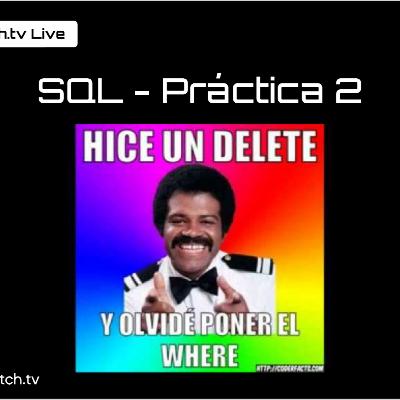 SQL - Práctica 2 SQL - Práctica 2