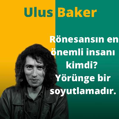 #6- Rönesansın En Önemli İnsanı Kimdi?
