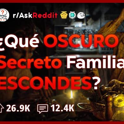 ¿Qué Oscuro Secreto Familiar Aprendistes al Crecer_ _ Historias de Reddit