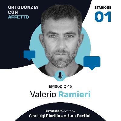 Episodio 46 - Valerio Ramieri Episodio 46 - Valerio Ramieri