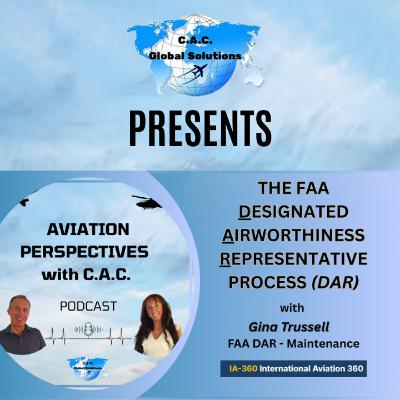 Ep.11: Understanding the FAA Designated Airworthiness Representative (DAR) Role with Gina Trussell