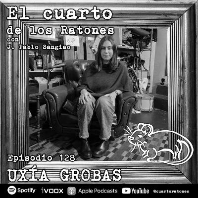 Episodio 128 UXÍA GROBAS El Cuarto de los Ratones