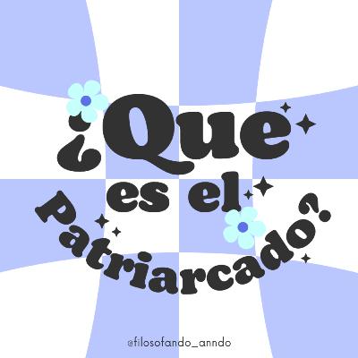¿Qué es el patriarcado? ¿Qué es el patriarcado?